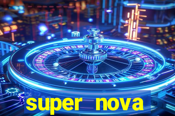 super nova itabirito supernova itabirito saude